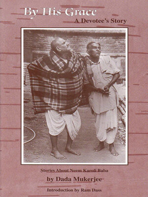 cover image of By His Grace: a Devotee's Story
